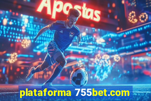 plataforma 755bet.com